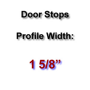 Profile Width: 1 5/8'' Profile Width: 1 5/8''