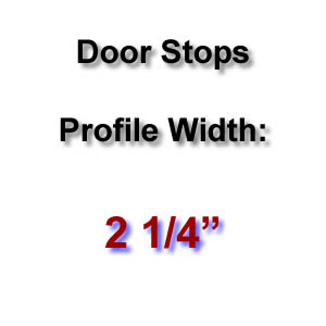 Profile Width: 2 1/4'' Profile Width: 2 1/4''