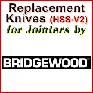 Replacement HSS-V2 Knives for Jointers by Bridgewood Replacement HSS-V2 Knives for Jointers by Bridgewood