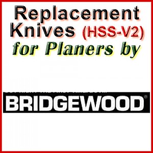 Replacement HSS-V2 Knives for Planers by Bridgewood Replacement HSS-V2 Knives for Planers by Bridgewood