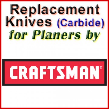 Replacement Carbide Knives for Planers by Craftsman