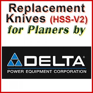 Replacement HSS-V2 Knives for Planers by Delta Replacement HSS-V2 Knives for Planers by Delta