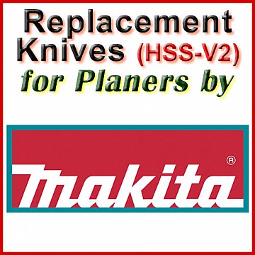 Replacement Blades (HSS) for Planers by Makita Replacement Blades (HSS) for Planers by Makita