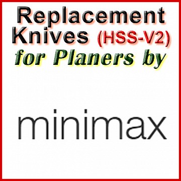 Replacement Blades (HSS) for Planers by MiniMax Replacement Blades (HSS) for Planers by MiniMax