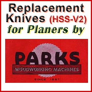Replacement HSS-V2 Knives for Planers by Parks Replacement HSS-V2 Knives for Planers by Parks