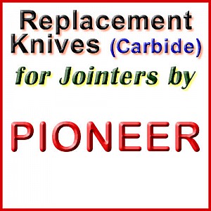 Replacement Blades (Carbide) for Jointers by Pioneer