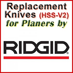 Replacement HSS-V2 Knives for Planers by Ridgid Replacement HSS-V2 Knives for Planers by Ridgid