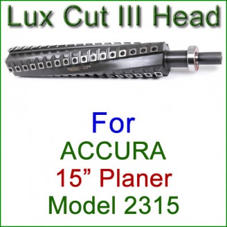 Lux Cut III Head for ACCURA 15'' Planer, Model 2315