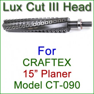Lux Cut III Head for CRAFTEX 15'' Planer, Model CT-090