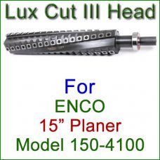 Lux Cut III Head for ENCO 15'' Planer, Model 150-4100