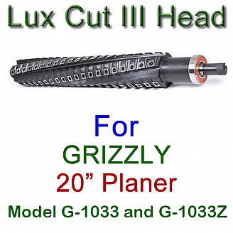 Lux Cut III Head for GRIZZLY 20'' Planer, Model G1033 and G1033Z