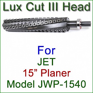 Lux Cut III Head for JET 15'' Planer, Model JWP-1540 Lux Cut III Head for JET 15'' Planer, Model JWP-1540