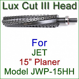 Lux Cut III Head for JET 15'' Planer, Model JWP-15HH Lux Cut III Head for JET 15'' Planer, Model JWP-15HH