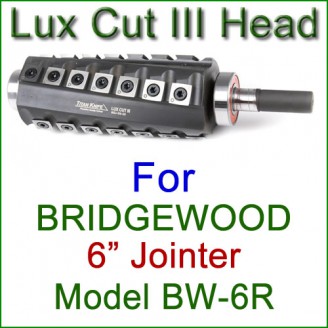 Lux Cut III Head for BRIDGEWOOD 6'' Jointer, Model BW-6R