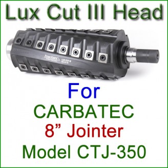 Lux Cut III Head for CARBATEC 8'' Jointer, Model CTJ-350