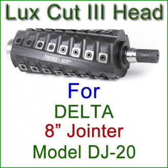 Lux Cut III Head for DELTA 8'' Jointer, Model DJ-20