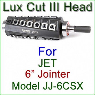 Lux Cut III Head for JET 6'' Jointer, Model JJ-6CSX Lux Cut III Head for JET 6'' Jointer, Model JJ-6CSX