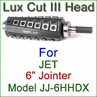 Lux Cut III Head for JET 6'' Jointer, Model JJ-6HHDX Lux Cut III Head for JET 6'' Jointer, Model JJ-6HHDX