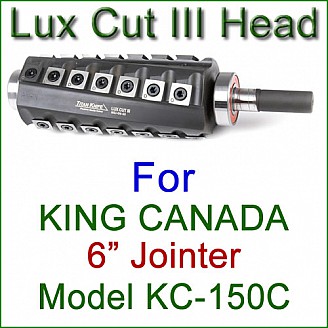 Lux Cut III Head for KING CANADA 6'' Jointer, Model KC-150C Lux Cut III Head for KING CANADA 6'' Jointer, Model KC-150C