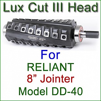 Lux Cut III Head for RELIANT 8'' Jointer, Model DD-40