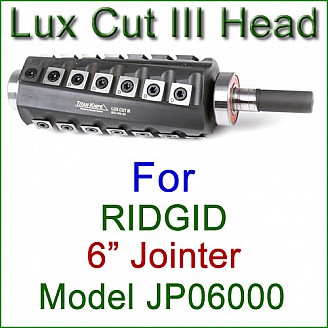 Lux Cut III Head for RIDGID 6'' Jointer, Model JP06000