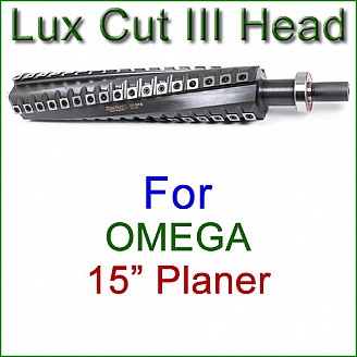 Lux Cut III Head for OMEGA 15'' Planer Lux Cut III Head for OMEGA 15'' Planer