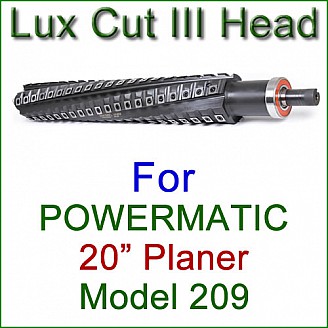 Lux Cut III Head for POWERMATIC 20'' Planer, Model 209 Lux Cut III Head for POWERMATIC 20'' Planer, Model 209