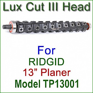 Lux Cut III Head for RIDGID 13'' Planer, Model TP13001