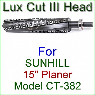 Lux Cut III Head for SUNHILL 15'' Planer, Model CT-382
