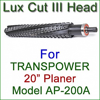 Lux Cut III Head for TRANSPOWER 20'' Planer, Model AP-200A