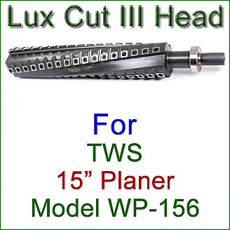 Lux Cut III Head for TWS 15'' Planer, Model WP-156