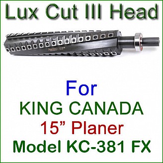 Lux Cut III Head for KING CANADA 15'' Planer, Model KC-381 FX
