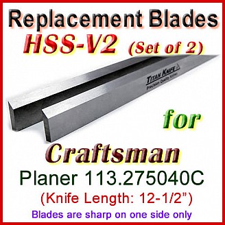 Set of 2 HSS Blades for Craftsman 12-1/2'' Planer, 113.275040C