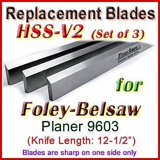 Set of 3 HSS Blades for Foley-Belsaw 12-1/2'' Planer, 9603 Set of 3 HSS Blades for Foley-Belsaw 12-1/2'' Planer, 9603