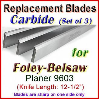 Set of 3 Carbide Blades for Foley-Belsaw 12-1/2'' Planer, 9603