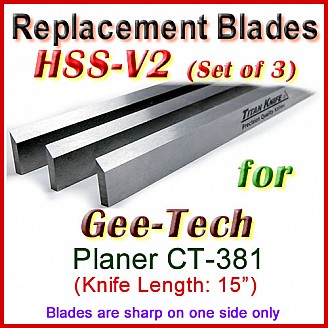 Set of 3 HSS Blades for Gee-Tech 15'' Planer, CT-381