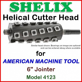 SHELIX for AMERICAN MACHINE TOOL 6'' Jointer, Model 4123