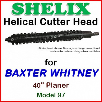 SHELIX for BAXTER WHITNEY 40'' Planer, Model 97