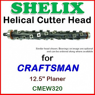 SHELIX for CRAFTSMAN 12.5'' Planer Model CMEW320