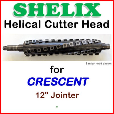 SHELIX for CRESCENT 12'' Jointer
