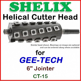 SHELIX for GEE-TECH 6'' Jointer, CT-15