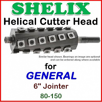 SHELIX for GENERAL 6'' Jointer, 80-150