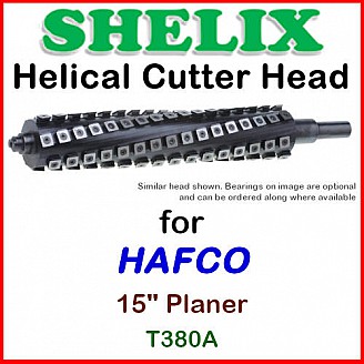 SHELIX for HAFCO 15&rdquo; Planer T380A