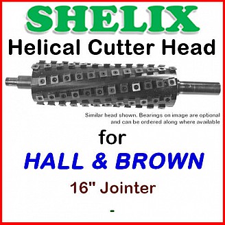 SHELIX for HALL & BROWN 16'' Jointer