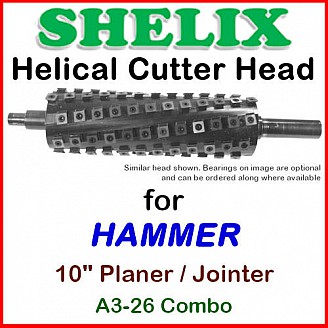 SHELIX for HAMMER 10'', A3-26 Planer and Jointer COMBO