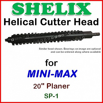 SHELIX for MINI-MAX 20'' Planer, SP-1