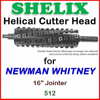 SHELIX for NEWMAN WHITNEY 16'' Planer, 512
