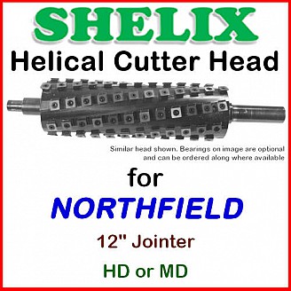 SHELIX for NORTHFIELD 12'' Jointer, HD or MD or LD
