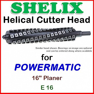 SHELIX for POWERMATIC 16'' Planer, E 16
