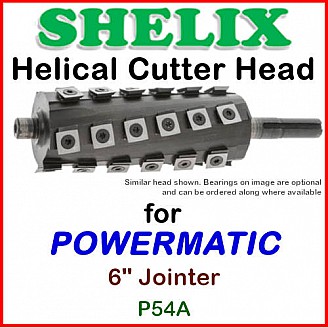 SHELIX for POWERMATIC 6'' Jointer, Model 54A